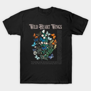 Enjoy The Butterflies Wild Heart Wings Butterfly Lover T-Shirt